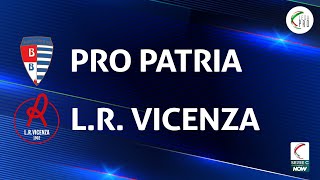 Pro Patria  LR Vicenza 01  Gli Highlights [upl. by Beverlee]