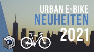 Die besten Urban EBike Neuheiten 2021 Muss man gesehen haben [upl. by Urquhart]