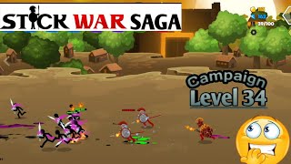 Campaign Level 34 Stick War Saga  Stick War 3 [upl. by Marianna]