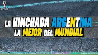 Por ESTO la HINCHADA ARGENTINA 🇦🇷 fue LA MEJOR del MUNDIAL QATAR 2022 🏆 [upl. by Naahsar235]