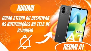 Como ativar ou desativar as notificações na tela de bloqueio do Redmi A1  Passo a passo [upl. by Perice569]