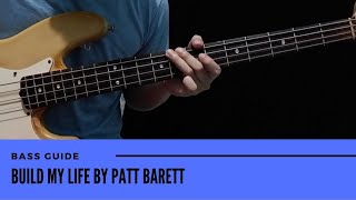 Build My Life by Patt Barett Bass Guide wTabs and Chords [upl. by Aikkin544]