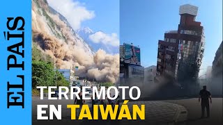 TAIWÁN  Fuerte terremoto en la costa de Taiwán  EL PAÍS [upl. by Ninahs196]