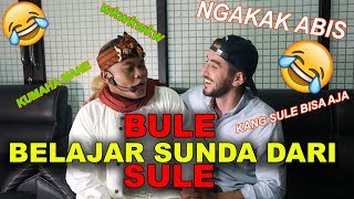 BULE BELAJAR SUNDA DARI SULE 😂😂😂 WKWKWKW [upl. by Anikahs898]