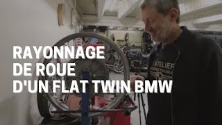 TUTO  Rayonnage de roue dun flat twin BMW dans notre garage moto BMW [upl. by Manouch]