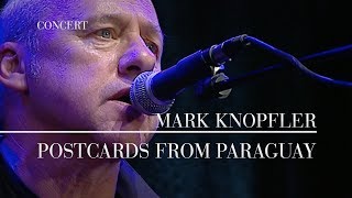 Mark Knopfler  Postcards From Paraguay Berlin 2007  Official Live Video [upl. by Currie977]