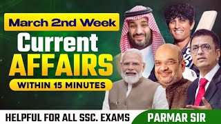 MARCH 2024 2nd WEEK CURRENT AFFAIRS  PARMAR SSC [upl. by Dirtsa]