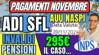 INPS PAGA🔴1320 Novembre👉ADI SFL Naspi AUU✅Novità INVALIDI e PENSIONI 295€ LaSignoradellINPS [upl. by Animsaj]