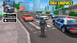 Police Sim 2022 Gameplay Walkthrough Android iOS  PART  1 ULTRA MAX GRAPHICS [upl. by Anillek]