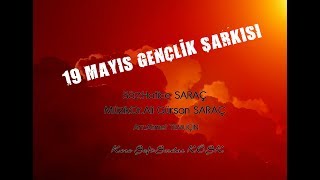 19 Mayıs Gençlik Şarkısı [upl. by Mariele]