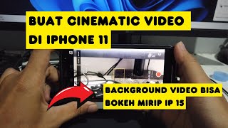 Cara membuat cinematic video di iphone 11 [upl. by Odyssey]