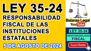 Ley 35 24 de Responsabilidad Fiscal de República Dominicana [upl. by Aneg]