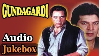 Gundagardi  All Songs  Dharmendra  Raj Babbar  Hariharan  Alka Yagnik  Kumar Sanu  Ila Arun [upl. by Diena430]