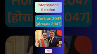 होराइजन 2047  Horizon 2047  UPSC  IAS  Political Science  International Relation [upl. by Oinolopa]