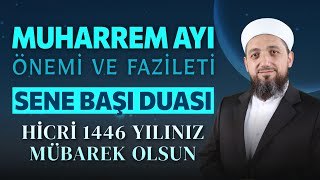 Muharrem Ayının Fazileti  Sene Başı Duâsı  Hicri 1446 [upl. by Ner]