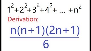 Derivation  Formula  Sum of first n squares or square numbers 12  22  32  42 n2 [upl. by Araz]