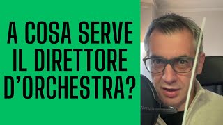 A cosa serve il direttore dorchestra [upl. by Ainatit]