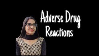 Adverse Drug Reactions  Types and Significance [upl. by Llenet734]