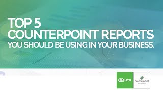 Top 5 Reports in NCR Counterpoint You Should Be Using [upl. by Diraf]