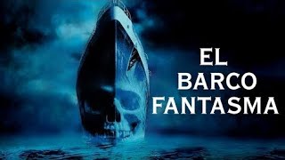 EL BARCO FANTASMA  PELICULA COMPLETA  PARTE 1 [upl. by Randal853]