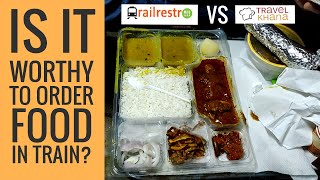 Railrestro Vs Travel Khana Review How to Order Food in Train at your Seat Bhutan To Patna Train [upl. by Ramin]