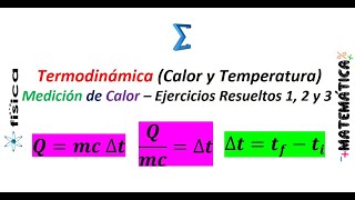 Medición de Calor – Ejercicios Resueltos 1 2 y 3  Termodinámica calor y temperatura [upl. by Aniaz]