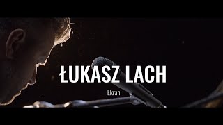 ŁUKASZ LACH quotEkranquot  otwARTa scena LIVE [upl. by Ediva]