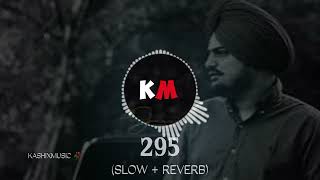 295  SIDHU MOOSEWALA  SLOW  REVERB  MUSIBAT TE MARDA TE PENDI REHNDI AA [upl. by Marijo]