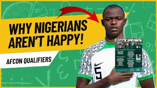 WHY NIGERIANS AREN’T HAPPY LATEST SUPER EAGLES SQUAD FOR AFCON QUALIFIERS [upl. by Billy721]