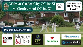 Welwyn Garden City CC 1st XI v Chorleywood 1st XI HPCL Round 7 [upl. by Penelopa]