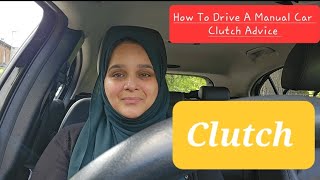 How to drive a manual 🚗  Clutch advice [upl. by Acinomed]