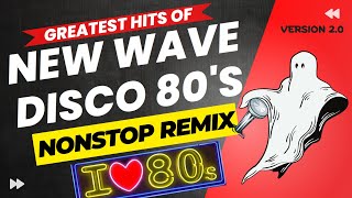 Greatest Hits of New Wave Disco 80s Nonstop Remix [upl. by Lorant]