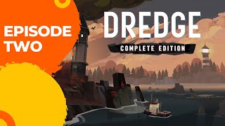 Dredge Complete Edition  Episode 2  No Commentary [upl. by Accem]