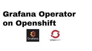 HOW TO Add Custom Dashboards to the Grafana Operator in OpenShift [upl. by Nylrehc]