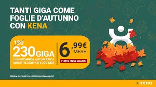 Scegli Kena Mobile 699€ al mese 230 Giga e minuti illimitati su rete TIM 🍂 PRIMO MESE GRATIS 🍂 [upl. by Ardek]