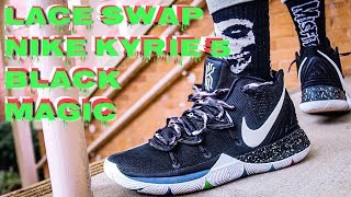 LACE SWAP NIKE KYRIE 5 BLACK MAGIC  LACES BY DMG LACES [upl. by Gleason]