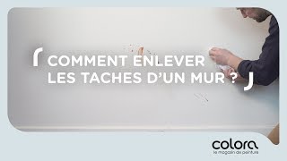 Comment enlever les taches d’un mur   Les conseils du coach colora [upl. by Miahc61]