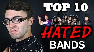 Top 10 Most HATED Bands [upl. by Ozmo]