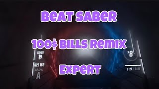 Beat saber 100 bills remix expert [upl. by Jewell]