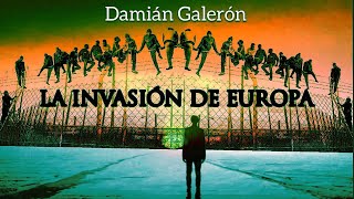 Damián Galerón La invasión de Europa [upl. by Kneeland]