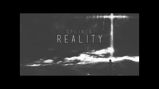 Splinta  Reality [upl. by Cecilla]