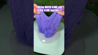 Mixing WATER SLIME and CLOUD SLIME TOGETHER😨 slime satisfying [upl. by Esmond]