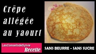 Ep 50  Recette  CrêpePancake allégée au yaourt sans beurre sans sucre Rééquilibrage [upl. by Lyrej100]