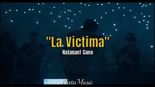 La victima  Natanael Cano AI Lyrics [upl. by Ahsiemac690]