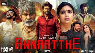 Annaatthe Full Movie In Hindi Dubbed HD  Rajinikanth  Keerthy  Nayanthara  Facts Review HD [upl. by Nirual]