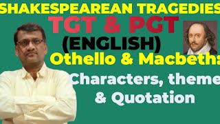 SHAKESPEAREAN TRAGEDIES  Othello amp Macbeth Characters theme amp Quotation rcagrahariclasses6690 [upl. by Enaitsirk]