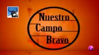 Ganadería de Dr Luis Jorge Ortigao Costa Nuestro Campo Bravo  Año 2007 [upl. by Newman]