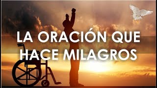 ORACIÓN PODEROSA QUE HACE MILAGROS [upl. by Aratak]