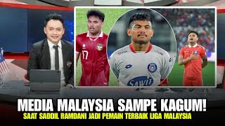 MEDIA MALAYSIA SAMPE KAGUM Saat SADDIL Ramdani Pemain Timnas Indonesia Jadi Pemain Terbaik [upl. by Eesak]