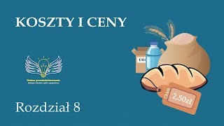 8 Koszty i ceny  Wolna przedsiębiorczość  dr Mateusz Machaj [upl. by Venu]